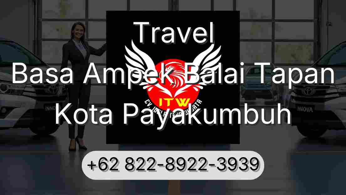Travel Basa Ampek Balai Tapan Kota Payakumbuh