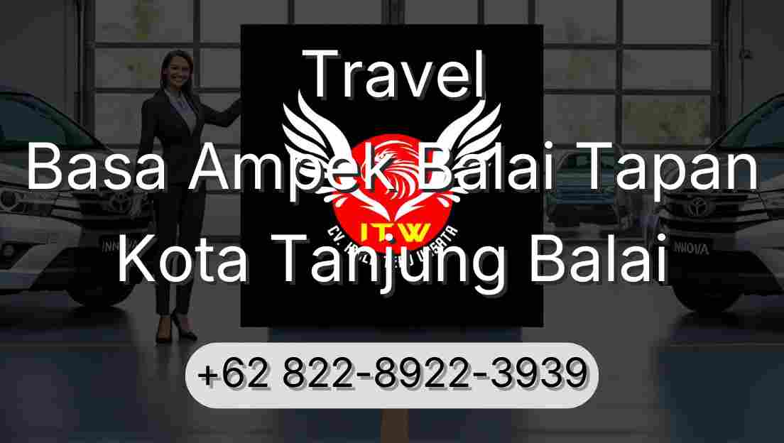 Travel Basa Ampek Balai Tapan Kota Tanjung Balai