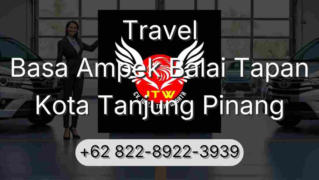Travel Basa Ampek Balai Tapan Kota Tanjung Pinang