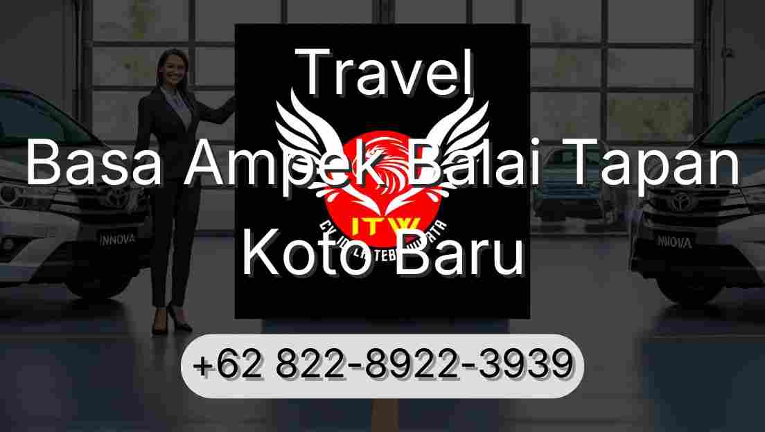 Travel Basa Ampek Balai Tapan Koto Baru