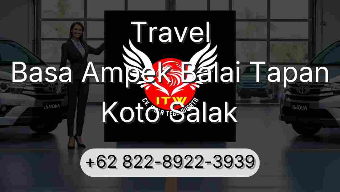 Travel Basa Ampek Balai Tapan Koto Salak