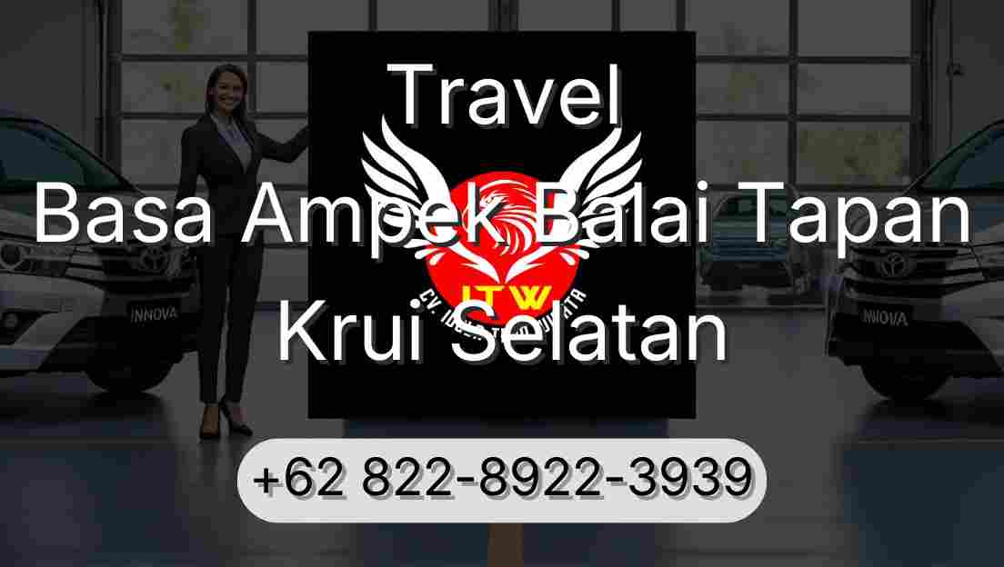 Travel Basa Ampek Balai Tapan Krui Selatan