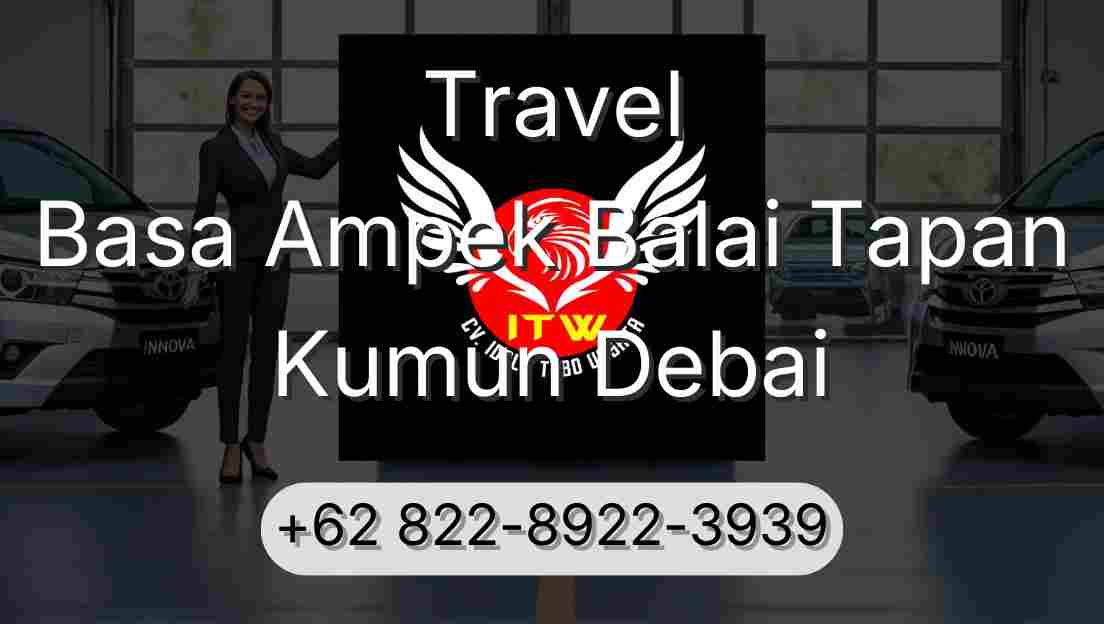 Travel Basa Ampek Balai Tapan Kumun Debai