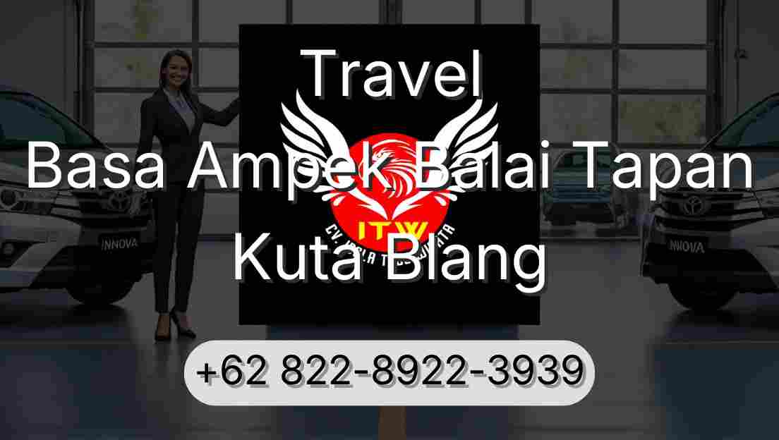 Travel Basa Ampek Balai Tapan Kuta Blang