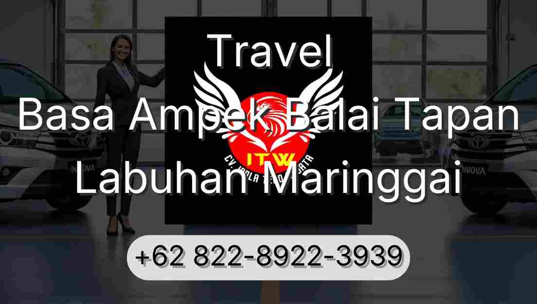 Travel Basa Ampek Balai Tapan Labuhan Maringgai