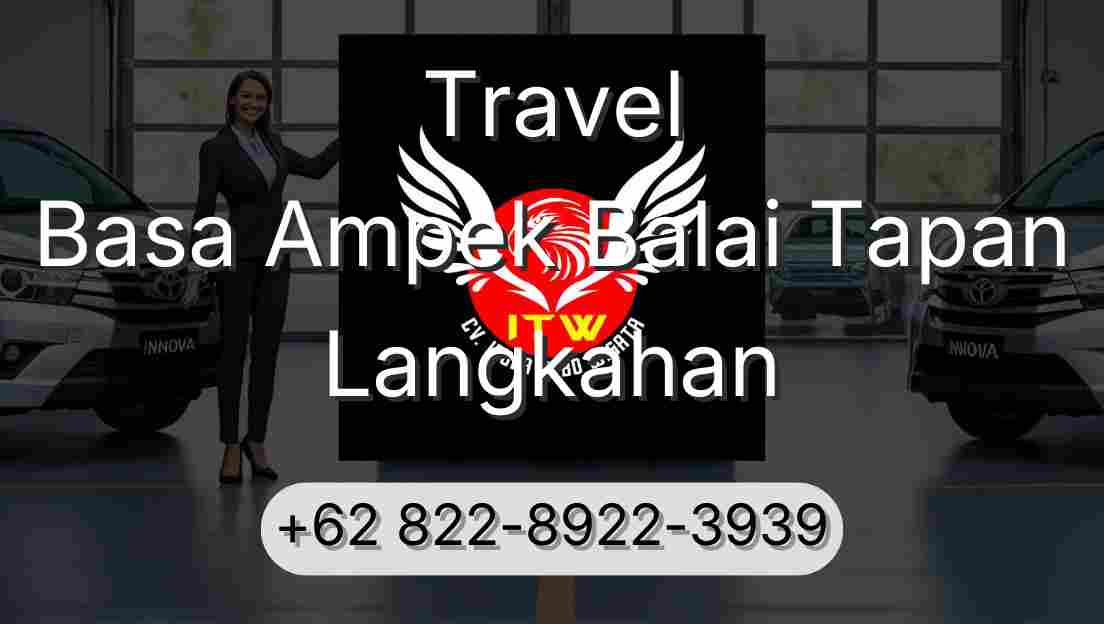 Travel Basa Ampek Balai Tapan Langkahan