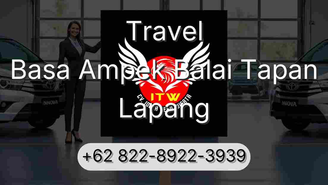 Travel Basa Ampek Balai Tapan Lapang