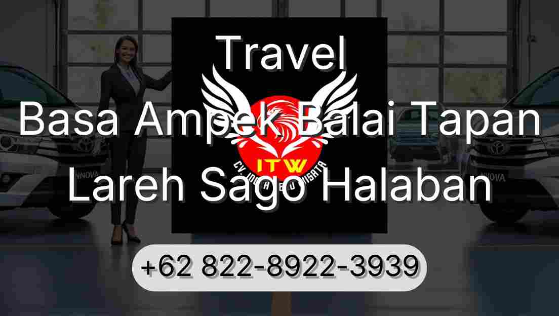 Travel Basa Ampek Balai Tapan Lareh Sago Halaban