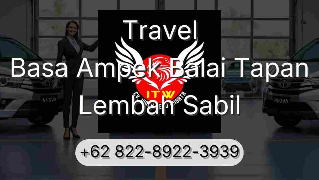 Travel Basa Ampek Balai Tapan Lembah Sabil