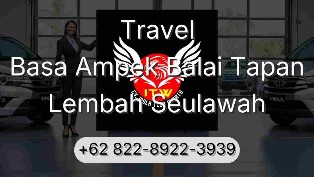 Travel Basa Ampek Balai Tapan Lembah Seulawah