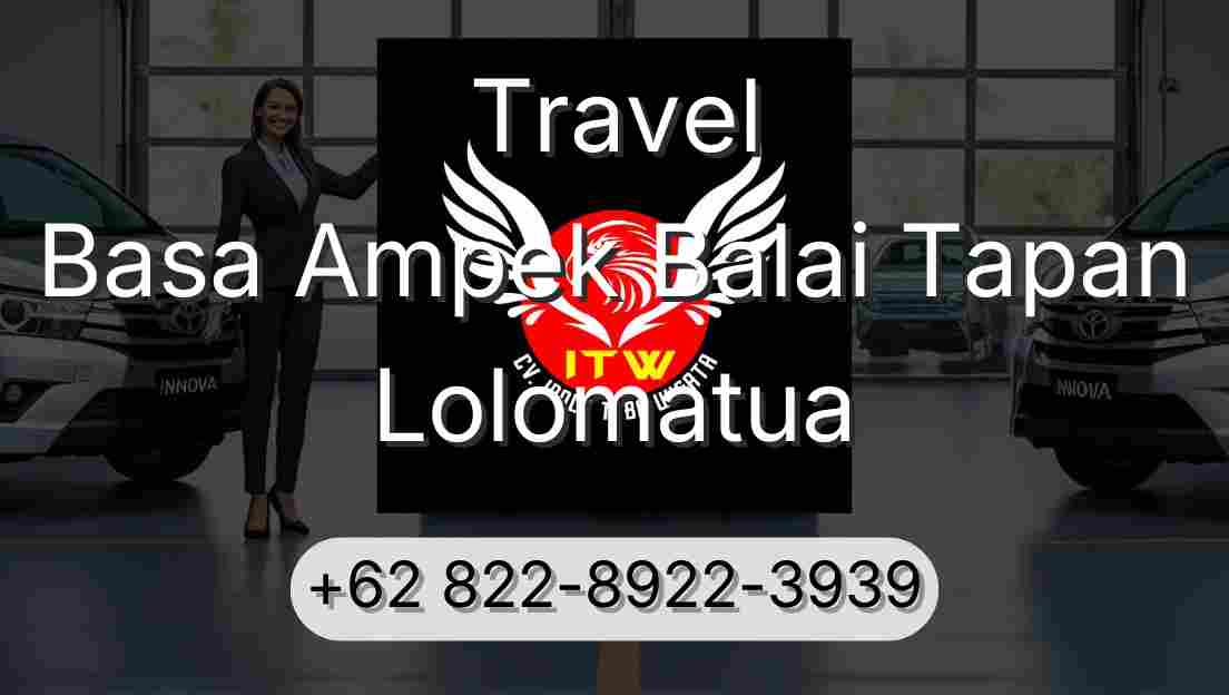 Travel Basa Ampek Balai Tapan Lolomatua