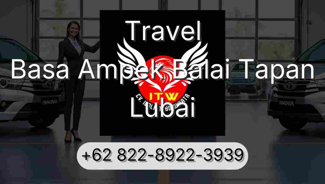 Travel Basa Ampek Balai Tapan Lubai