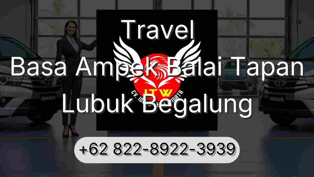 Travel Basa Ampek Balai Tapan Lubuk Begalung