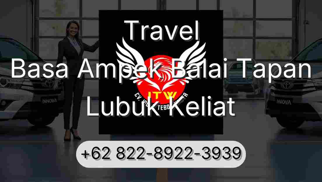 Travel Basa Ampek Balai Tapan Lubuk Keliat