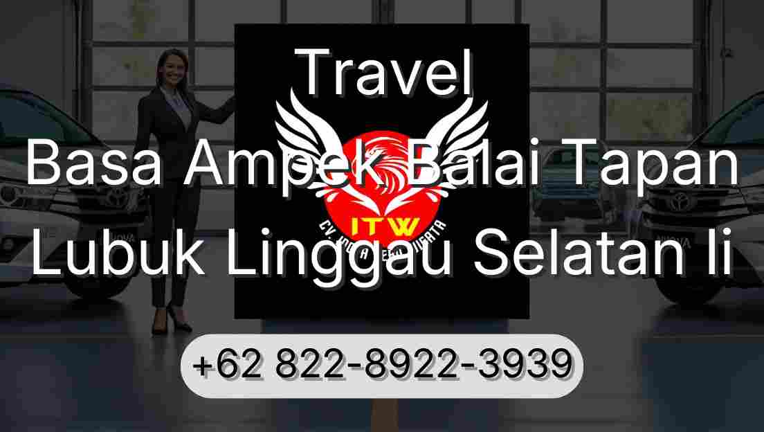 Travel Basa Ampek Balai Tapan Lubuk Linggau Selatan Ii