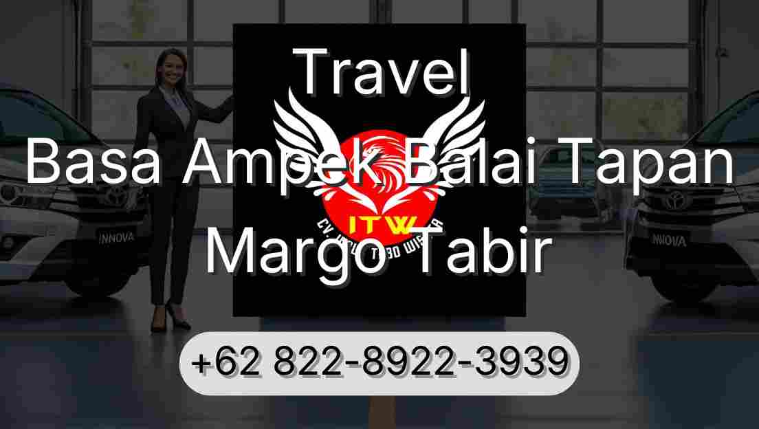 Travel Basa Ampek Balai Tapan Margo Tabir