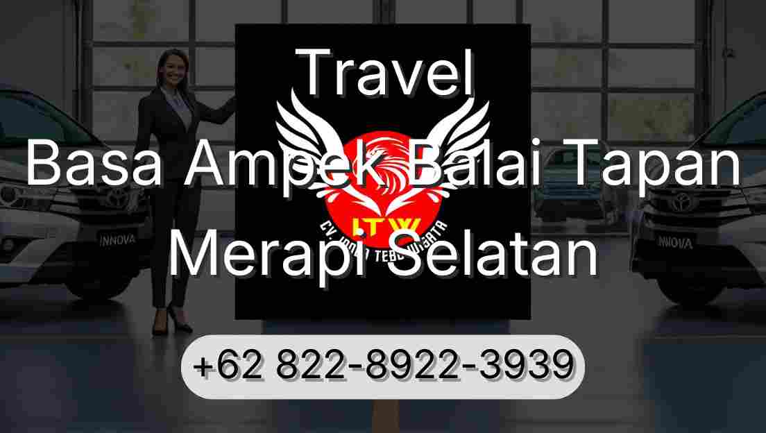 Travel Basa Ampek Balai Tapan Merapi Selatan