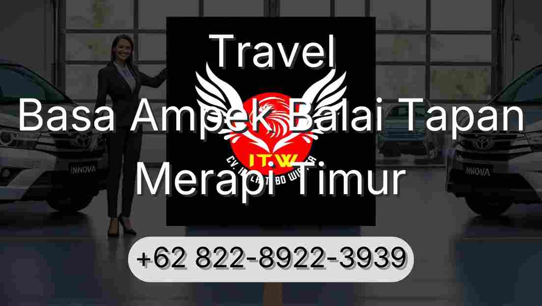 Travel Basa Ampek Balai Tapan Merapi Timur