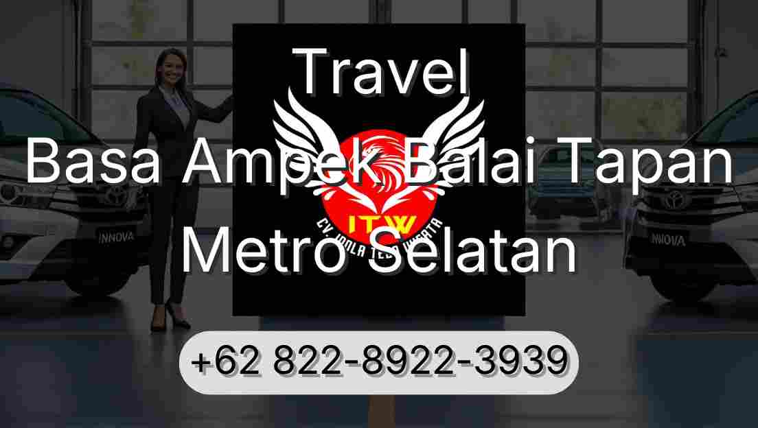 Travel Basa Ampek Balai Tapan Metro Selatan