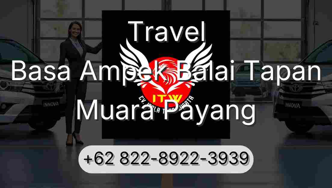 Travel Basa Ampek Balai Tapan Muara Payang