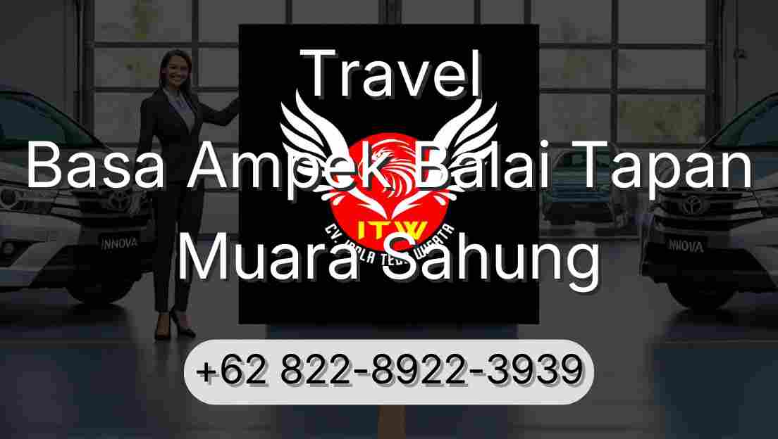 Travel Basa Ampek Balai Tapan Muara Sahung
