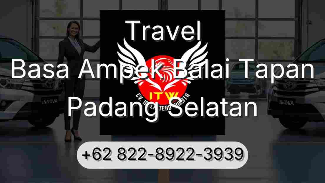 Travel Basa Ampek Balai Tapan Padang Selatan