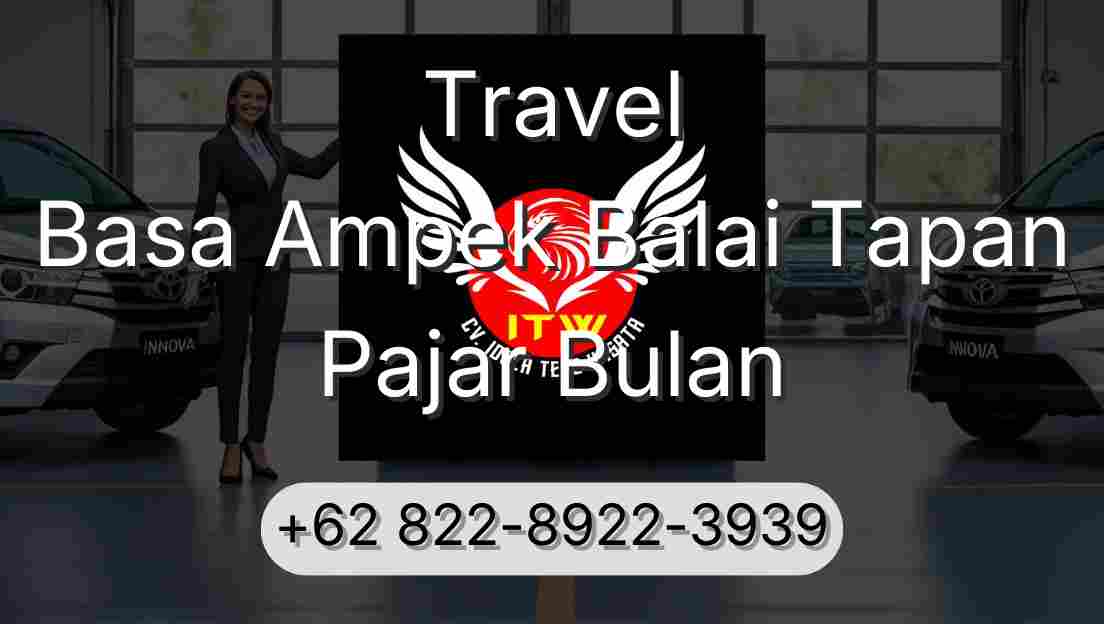Travel Basa Ampek Balai Tapan Pajar Bulan