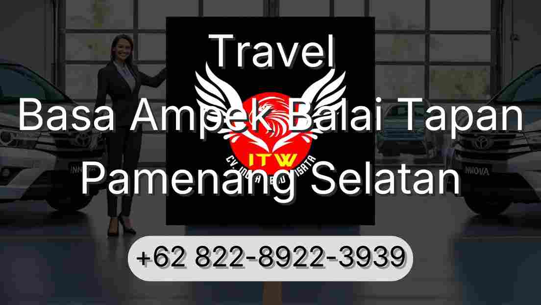 Travel Basa Ampek Balai Tapan Pamenang Selatan