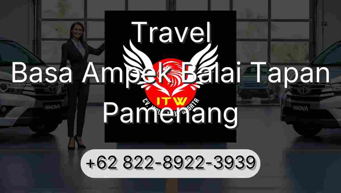Travel Basa Ampek Balai Tapan Pamenang
