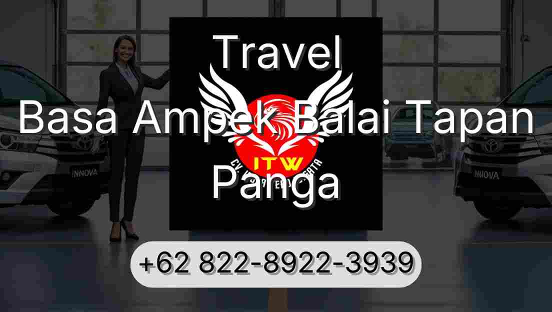 Travel Basa Ampek Balai Tapan Panga