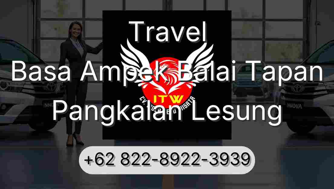 Travel Basa Ampek Balai Tapan Pangkalan Lesung
