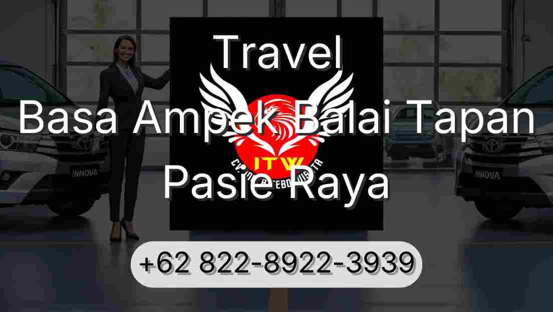 Travel Basa Ampek Balai Tapan Pasie Raya