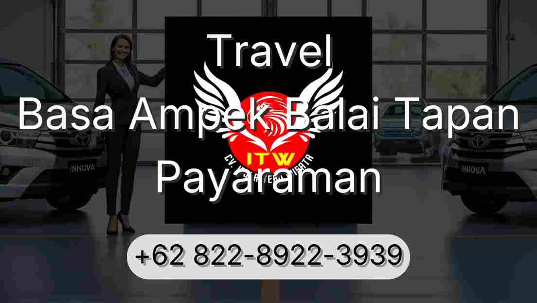 Travel Basa Ampek Balai Tapan Payaraman