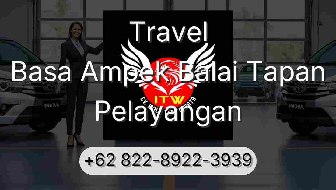 Travel Basa Ampek Balai Tapan Pelayangan