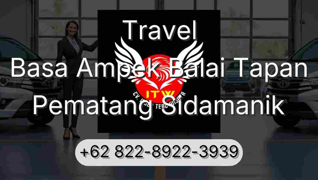 Travel Basa Ampek Balai Tapan Pematang Sidamanik