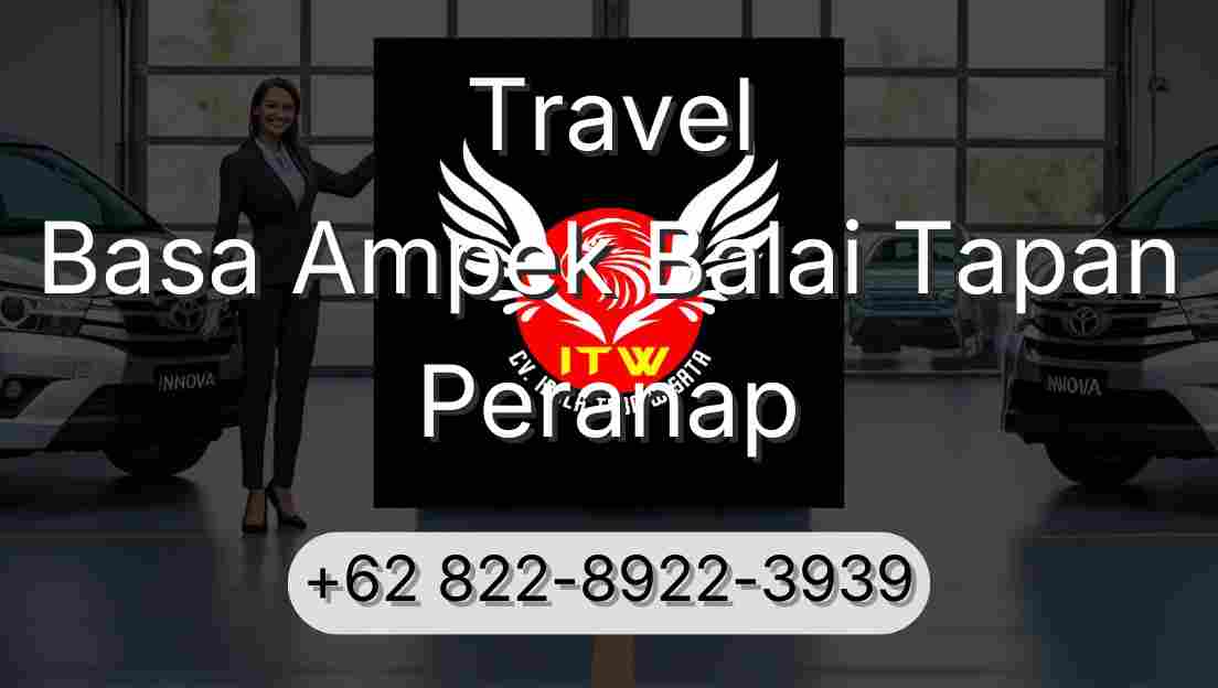 Travel Basa Ampek Balai Tapan Peranap