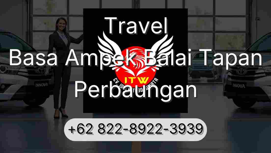 Travel Basa Ampek Balai Tapan Perbaungan