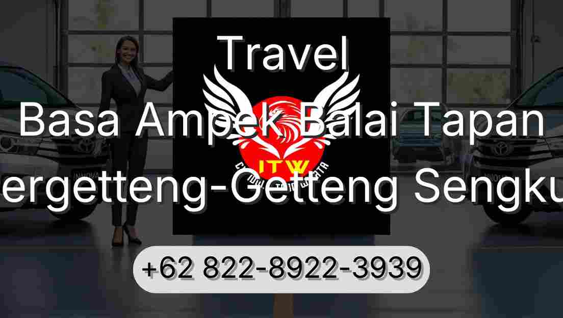 Travel Basa Ampek Balai Tapan Pergetteng-Getteng Sengkut