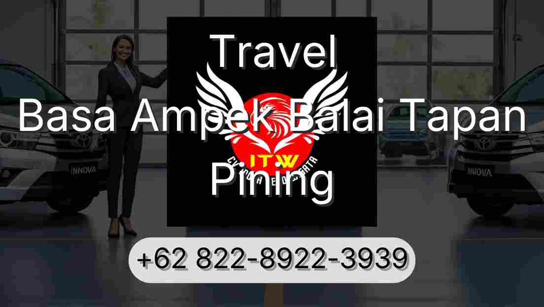 Travel Basa Ampek Balai Tapan Pining