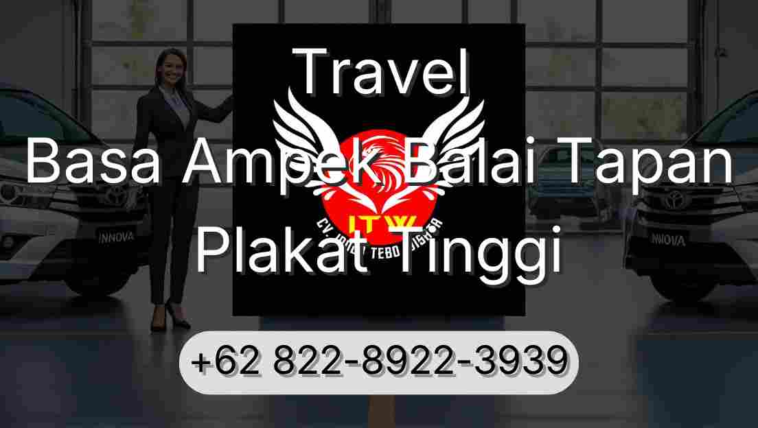 Travel Basa Ampek Balai Tapan Plakat Tinggi
