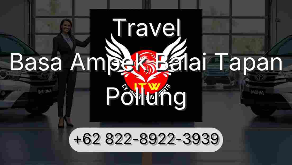 Travel Basa Ampek Balai Tapan Pollung