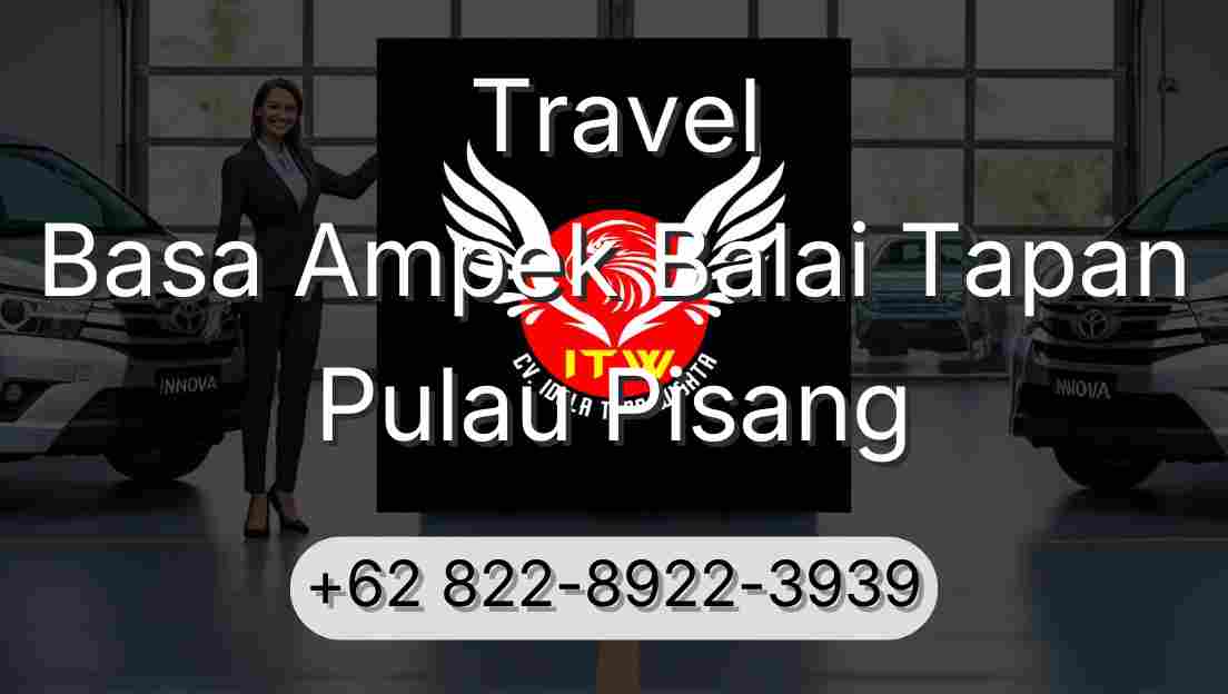 Travel Basa Ampek Balai Tapan Pulau Pisang