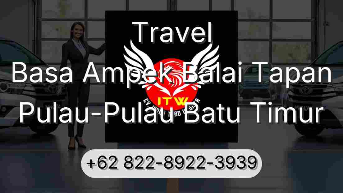 Travel Basa Ampek Balai Tapan Pulau-Pulau Batu Timur
