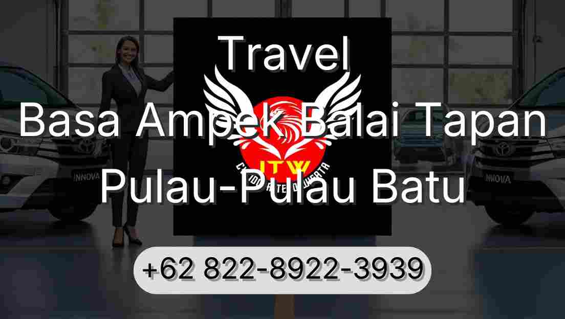 Travel Basa Ampek Balai Tapan Pulau-Pulau Batu