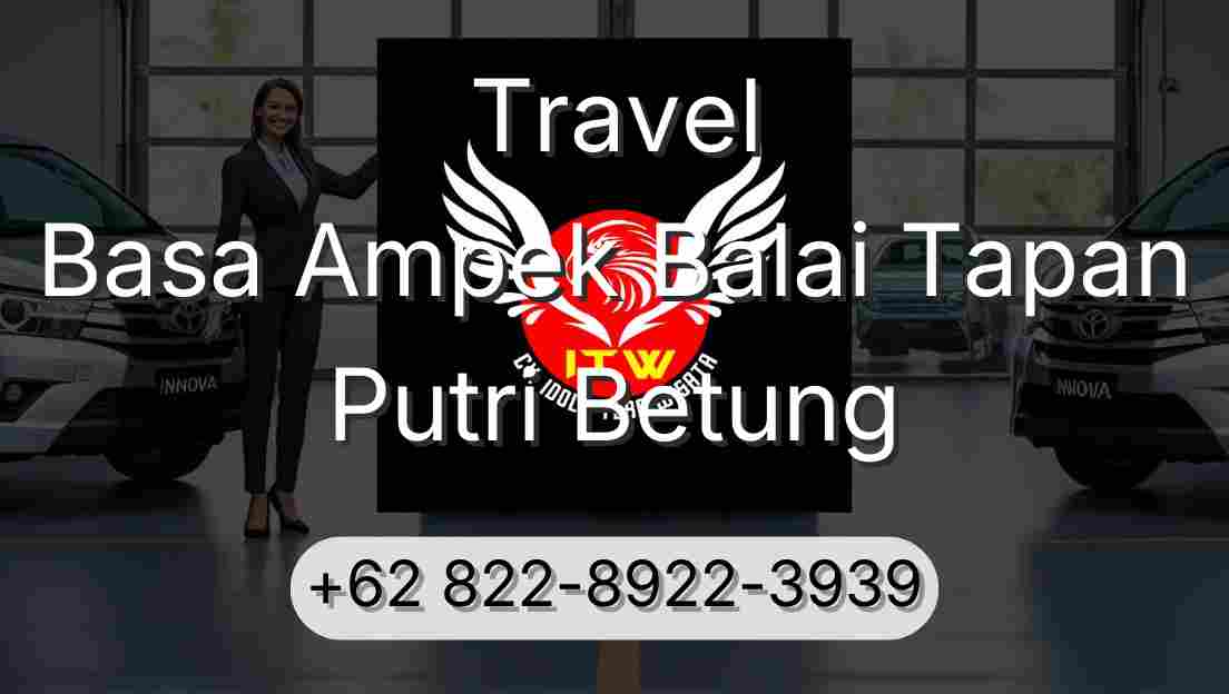 Travel Basa Ampek Balai Tapan Putri Betung