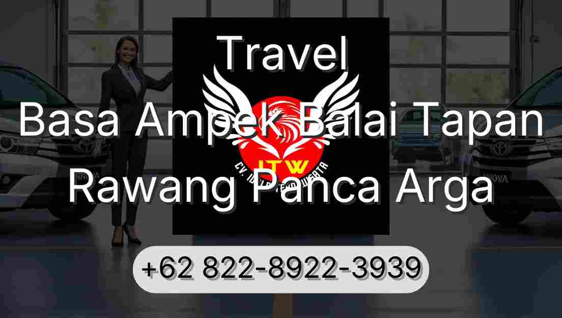 Travel Basa Ampek Balai Tapan Rawang Panca Arga