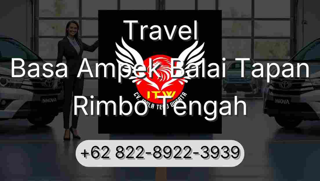 Travel Basa Ampek Balai Tapan Rimbo Tengah