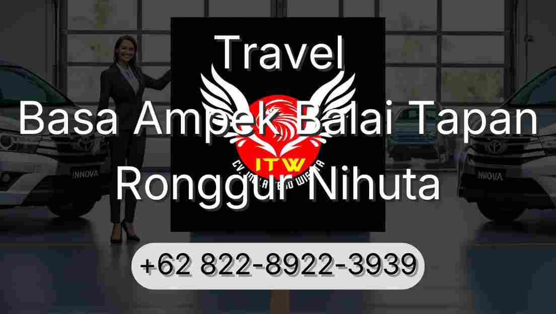 Travel Basa Ampek Balai Tapan Ronggur Nihuta