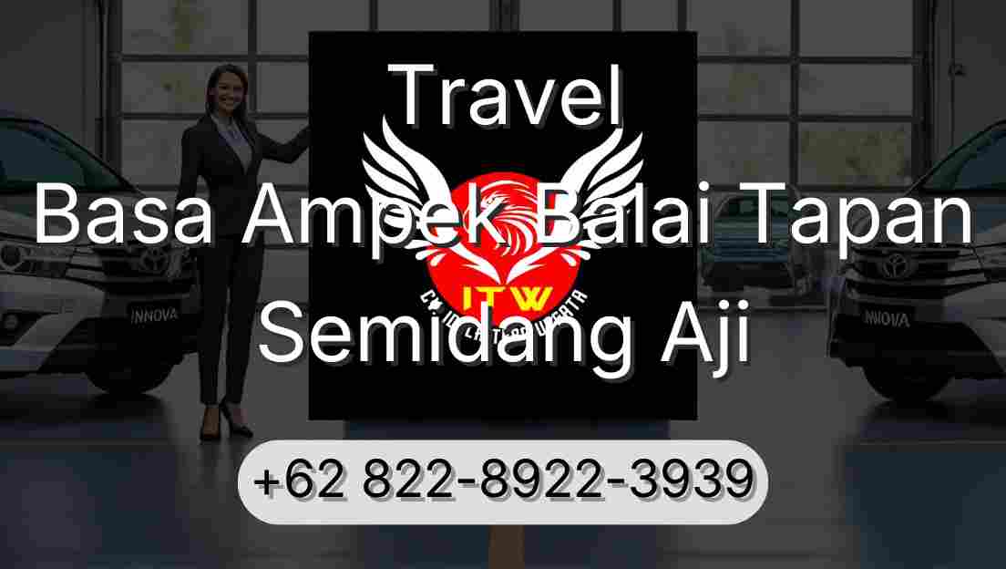 Travel Basa Ampek Balai Tapan Semidang Aji