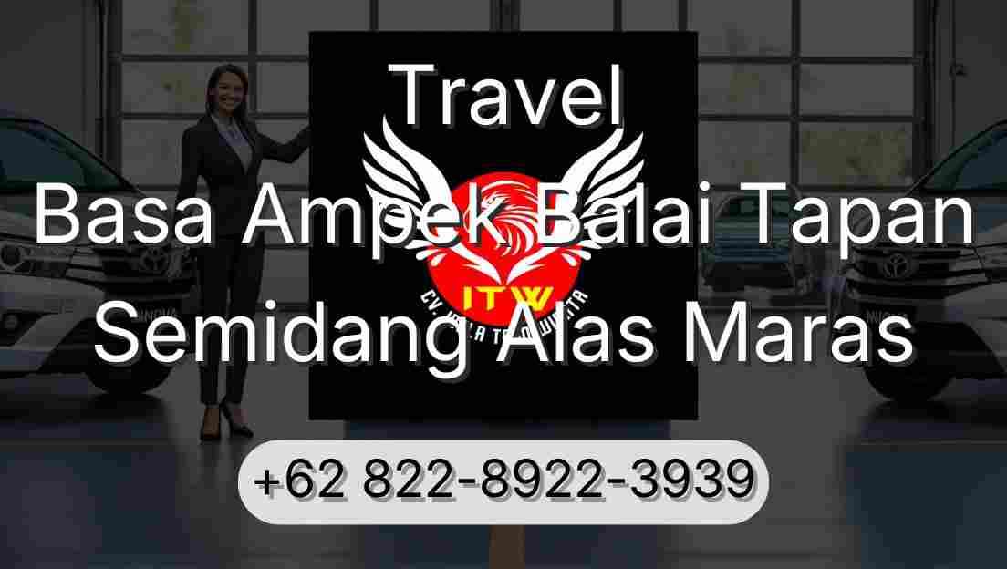 Travel Basa Ampek Balai Tapan Semidang Alas Maras